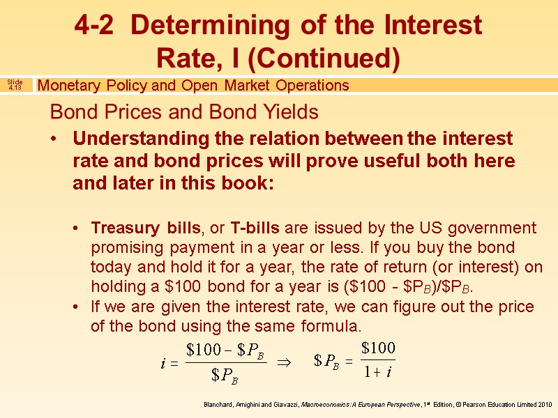 Understanding the relation between the interest rate and bond prices will prove useful both